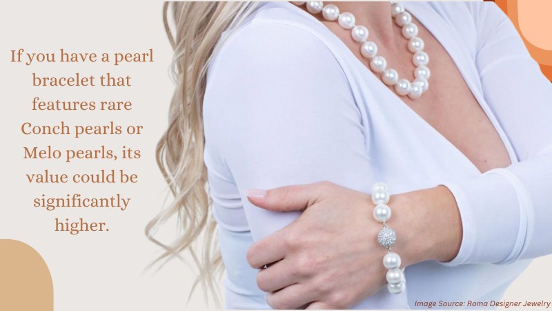 The Value of Conch Pearl Bracelet and Melo Pearl Bracelet